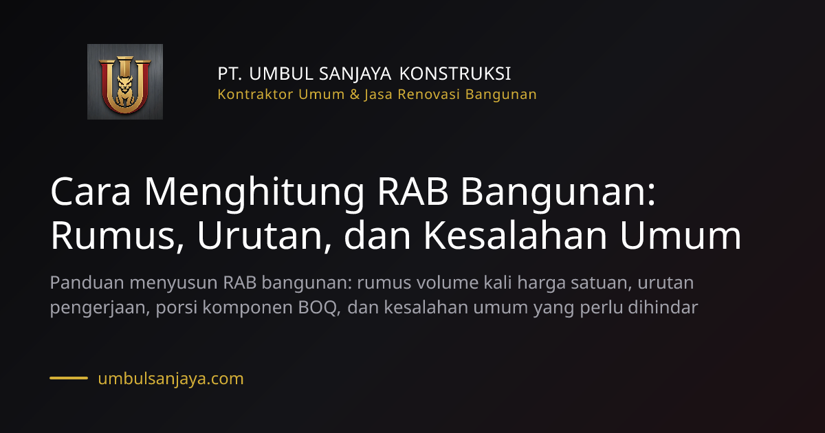 Ilustrasi artikel: Cara Menghitung RAB Bangunan: Rumus, Urutan, dan Kesalahan Umum