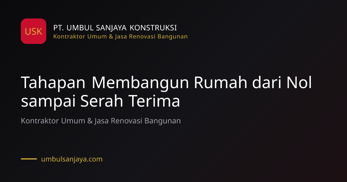 Ilustrasi artikel: Tahapan Membangun Rumah dari Nol sampai Serah Terima